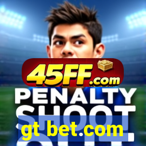 gt bet.com